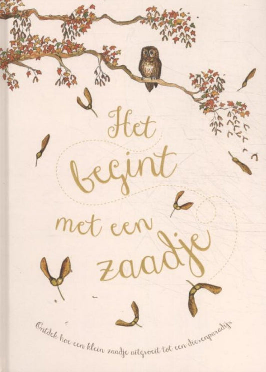 Het begint met een zaadje